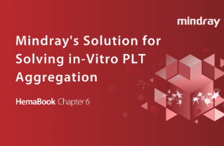 HemaBook Chapter 6: Mindray's solution for solving in-vitro PLT aggregation